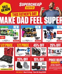 Supercheap Auto Catalogue August 12 - 24, 2025 This Father's Day Make Dad Feel Super